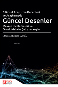Bilimsel Araştırma Becerileri ve Araştırmada Güncel Desenler
