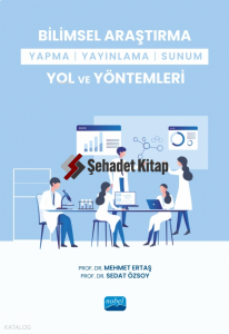 Bilimsel Araştırma Yapma-Yayınlama-Sunum Yol ve Yöntemleri