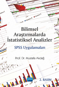 Bilimsel Araştırmalarda İstatistiksel Analizler;SPSS Uygulamaları