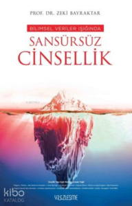 Bilimsel Veriler Işığında Sansürsüz Cinsellik