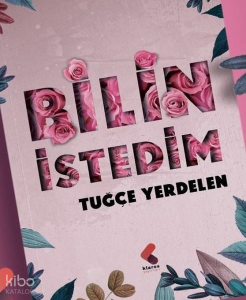 Bilin İstedim