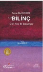 Bilinç: Çok Kısa Bir Başlangıç