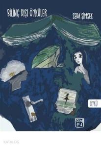 Bilinç Dışı Öyküler