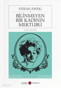 Bilinmeyen Bir Kadının Mektubu (Tam Metin)