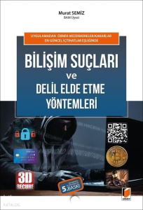 Bilişim Suçları ve Delil Elde Etme Yöntemleri