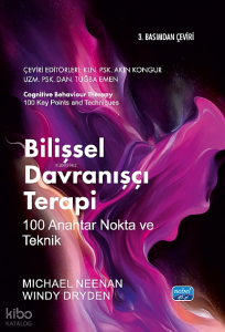 Bilişsel Davranışçı Terapi;100 Anahtar Nokta ve Teknik