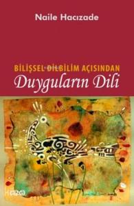 Bilişsel Dilbilim Açısından Duyguların Dili