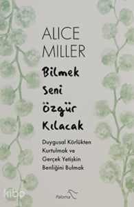 Bilmek Seni Özgür Kılacak