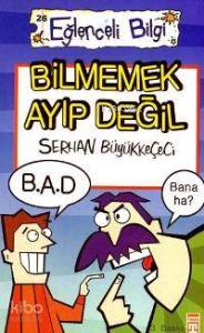 Bilmemek Ayıp Değil; Eğlenceli Bilim, +10 Yaş