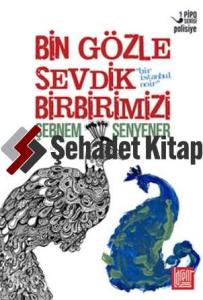 Bin Gözle Sevdik Birbirimizi