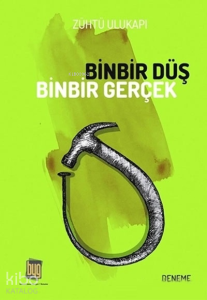 Binbir Düş Binbir Gerçek
