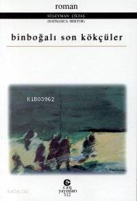 Binboğalı Son Kökçüler