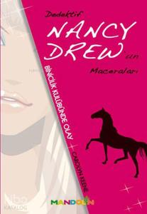 Binicilik Kulübünde Olay - Dedektif Nancy Drew'ın Maceraları