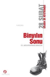 BinYılın Sonu (3 Cilt); 28 Şubat Süreklilik ve Kopuş