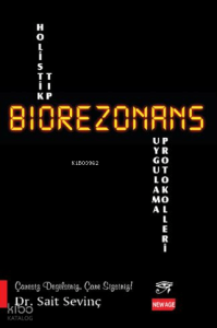 Biorezonans;Uygulama Protokolleri