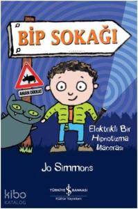 Bip Sokağı; Elektrikli Bir Hipnotizma Macerası