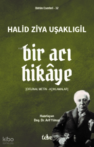Bir Acı Hikâye;Orijinal Metin – Açıklamalar