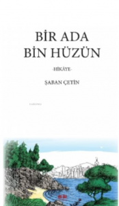 Bir Ada Bin Hüzün