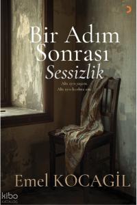 Bir Adım Sonrası Sessizlik