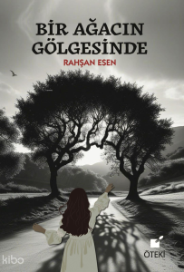 Bir Ağacın Gölgesinde