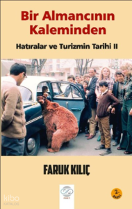 Bir Almancının Kaleminden Hatıralar Ve Turizmin Tarihi II