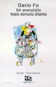 Bir Anarşistin Kaza Sonucu Ölümü