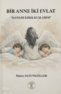 Bir Anne İki Evlat