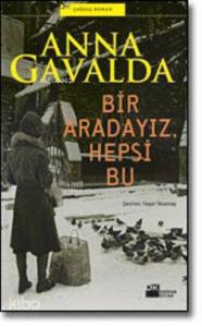 Bir Aradayız Hepsi Bu