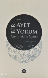 Bir Ayet Bir Yorum Kur’an’dan Hayata