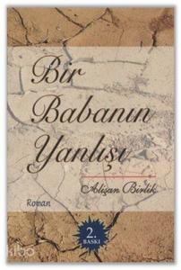 Bir Babanın Yanlışı