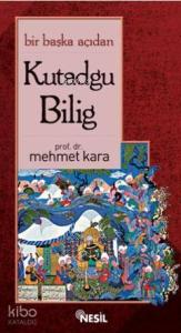 Bir Başka Açıdan Kutadgu Bilig