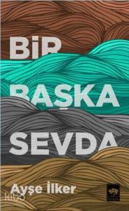 Bir Başka Sevda