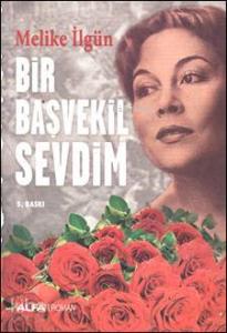 Bir Başvekil Sevdim