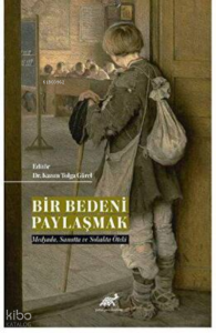 Bir Bedeni Paylaşmak