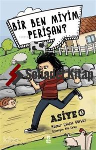 Bir Ben Miyim Perişan? - Asiye 3