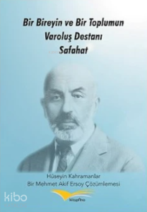 Bir Bireyin Ve Bir Toplumun Varoluş Destanı Safahat