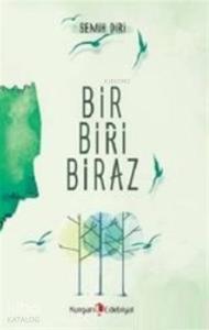 Bir Biri Biraz