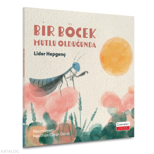 Bir Böcek Mutlu Olduğunda