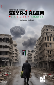 Bir Buçuk Günde Seyr-i Alem; Bir Filistin Hikayesi