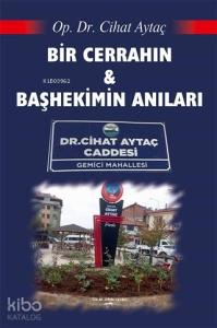Bir Cerrahın ve Başhekimin Anıları