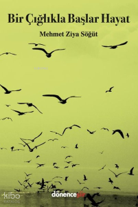 Bir Çığlıkla Başlar Hayat