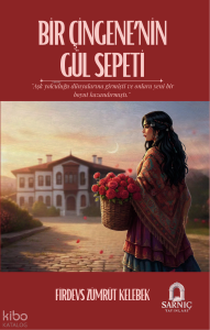 Bir Çingene'nin Gül Sepeti