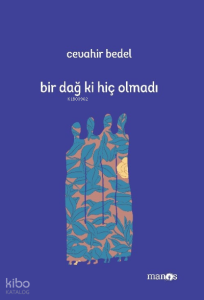Bir Dağ Ki Hiç Olmadı