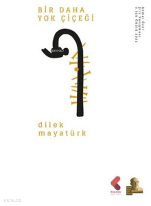 Bir Daha Yok Çiçeği