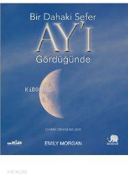 Bir Dahaki Sefer Ay'ı Gördüğünde