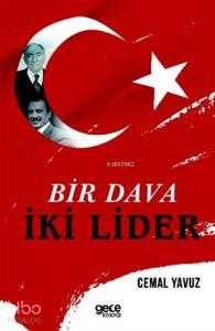 Bir Dava İki Lider