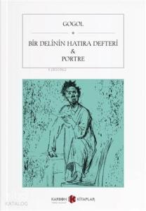 Bir Delinin Hatıra Defteri ve Portre