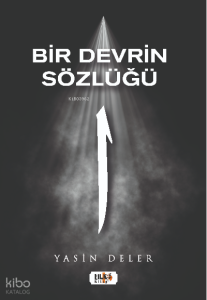 Bir Devrin Sözlüğü