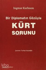 Bir Diplomatın Gözüyle Kürt Sorunu