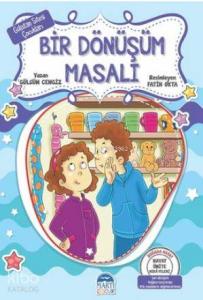 Bir Dönüşüm Masalı - Gülistan Sitesi Çocukları; Hayat Ünite Hikayeleri